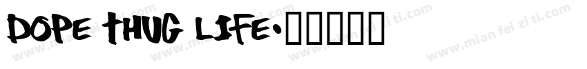 Dope Thug Life字体转换